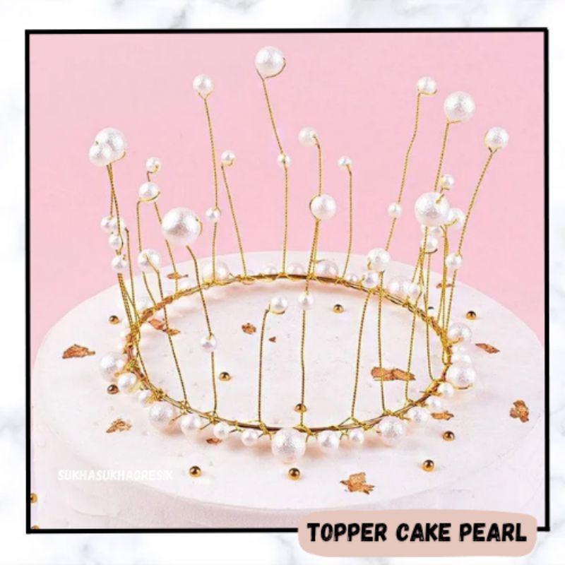 Jual TOPPER CAKE PEARL CROWN Hiasan Ring Mahkota Mutiara Kue Ulang