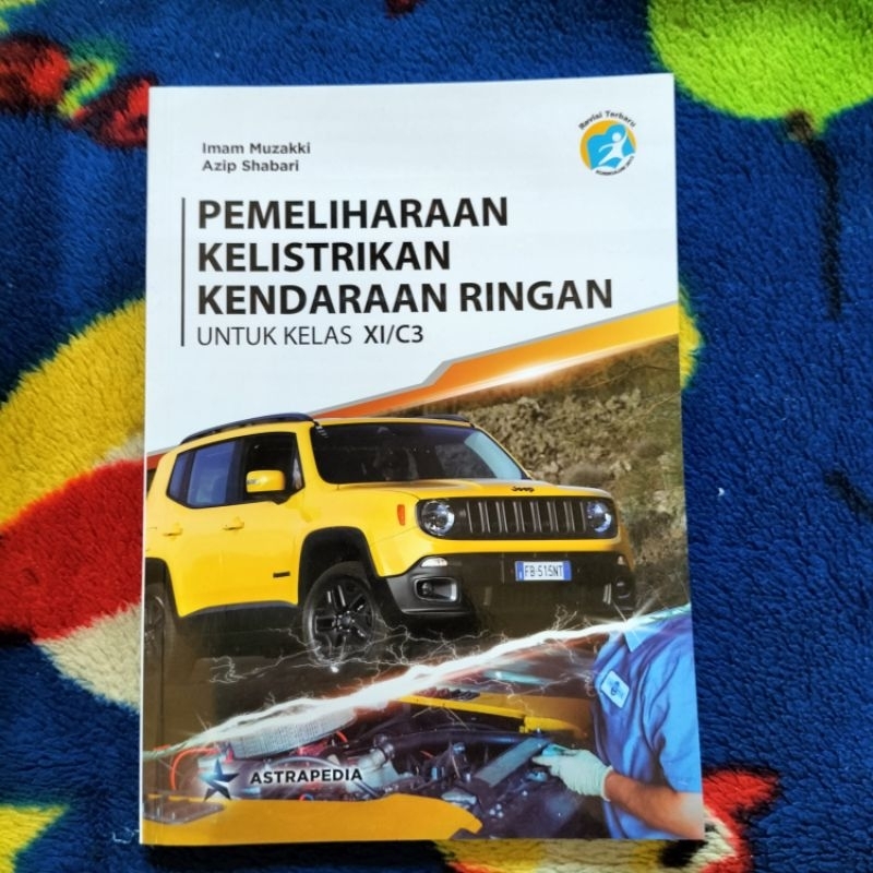 Jual ORIGINAL BUKU PEMELIHARAAN KELISTRIKAN KENDARAAN RINGAN KELAS 11