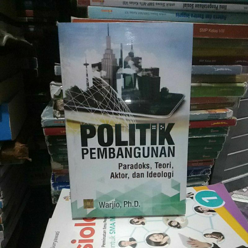 Jual Buku Politik Pembangunan Paradoks Theory Aktor Dan Ideologi