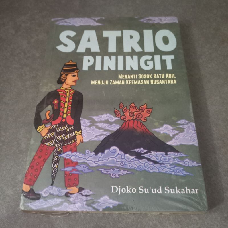 Jual Buku Satrio Piningit Menanti Sosok Ratu Adil Menuju Zaman Keemasan