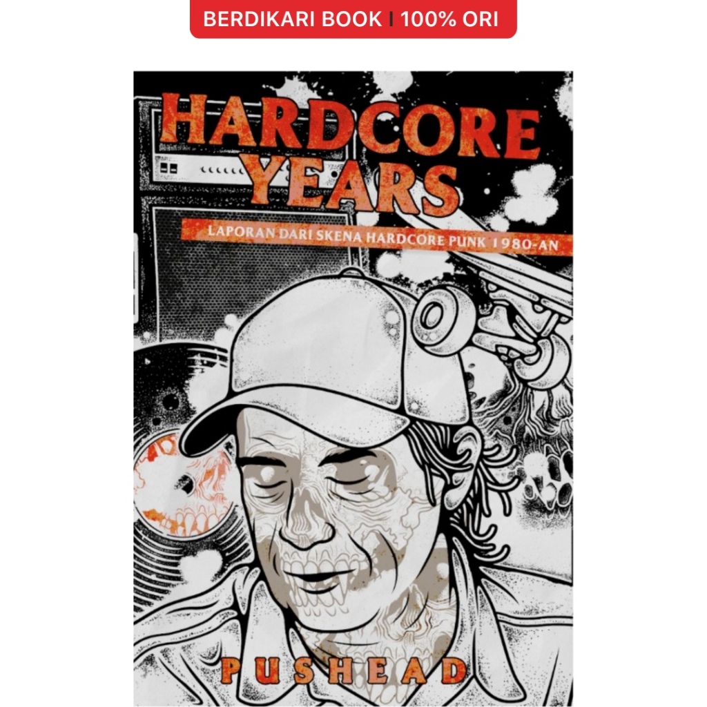 Jual Berdikari Hardcore Years Laporan Dari Skena Hardcore Punk