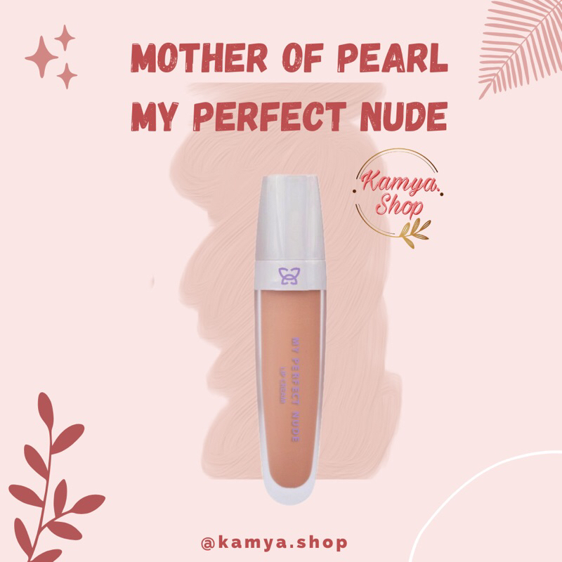 Jual Mother Of Pearl Mop My Perfect Nude Lip Cream Shopee Indonesia