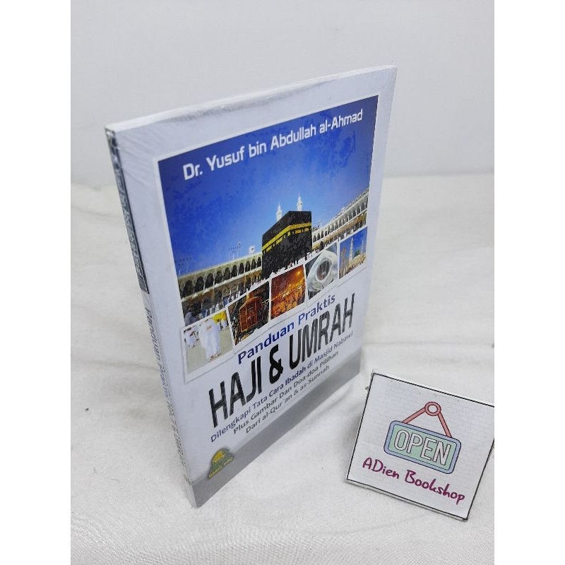 Jual BUKU PANDUAN PRAKTIS HAJI DAN UMRAH Dr YUSUF BIN ABDULLAH AL AHMAD