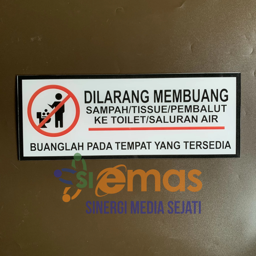 Jual Papan Akrilik Dilarang Membuang Sampah Ke Toilet Larangan Buang