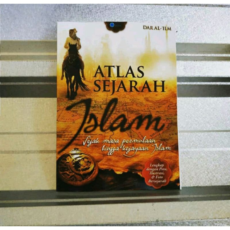 Jual Atlas Sejarah Islam Sejak Masa Permulaan Hingga Kejayaan Islam