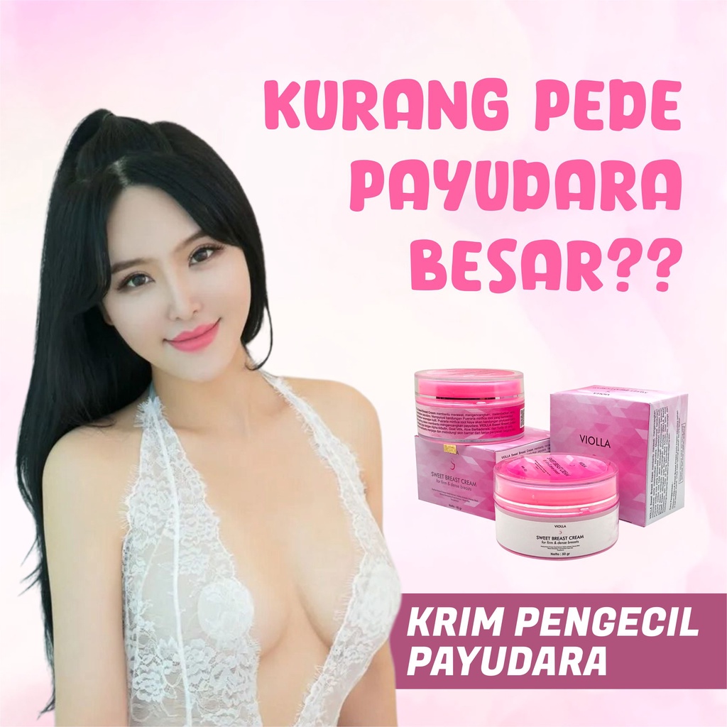 Jual Violla Sweet Breast Cream Cream Pengecil Payudara Bokong Aman