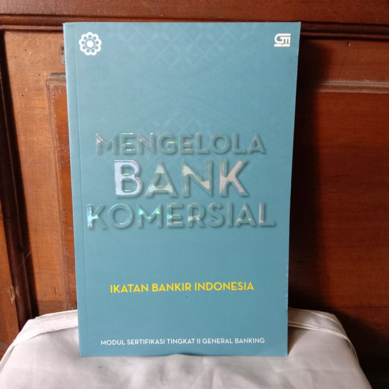 Jual MENGELOLA BANK KOMERSIAL OLEH IKATAN BANKIR INDONESIA Shopee