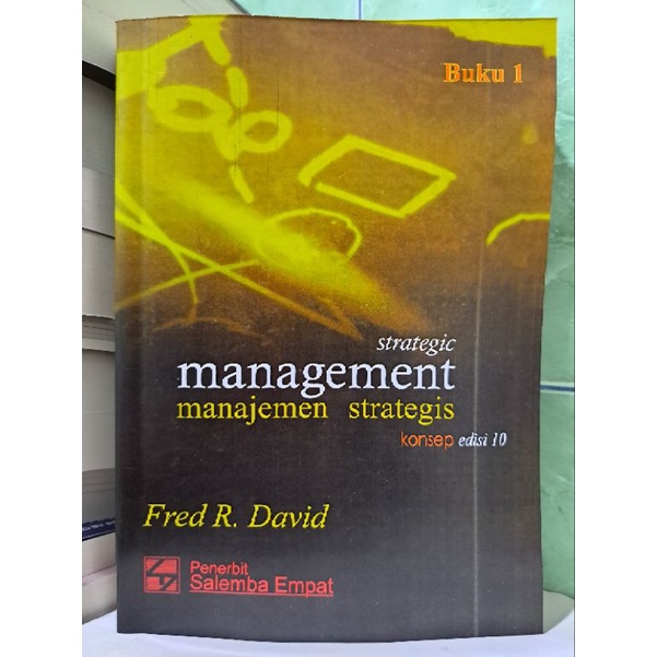 Jual STRATEGIC MANAGEMENT MANAJEMEN STRATEGIS Konsep Edisi 10 Buku 1