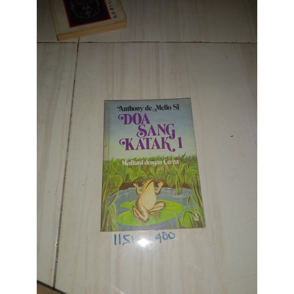 Jual Buku Doa Sang Katak Meditasi Dengan Cerita By Anthony De Mello