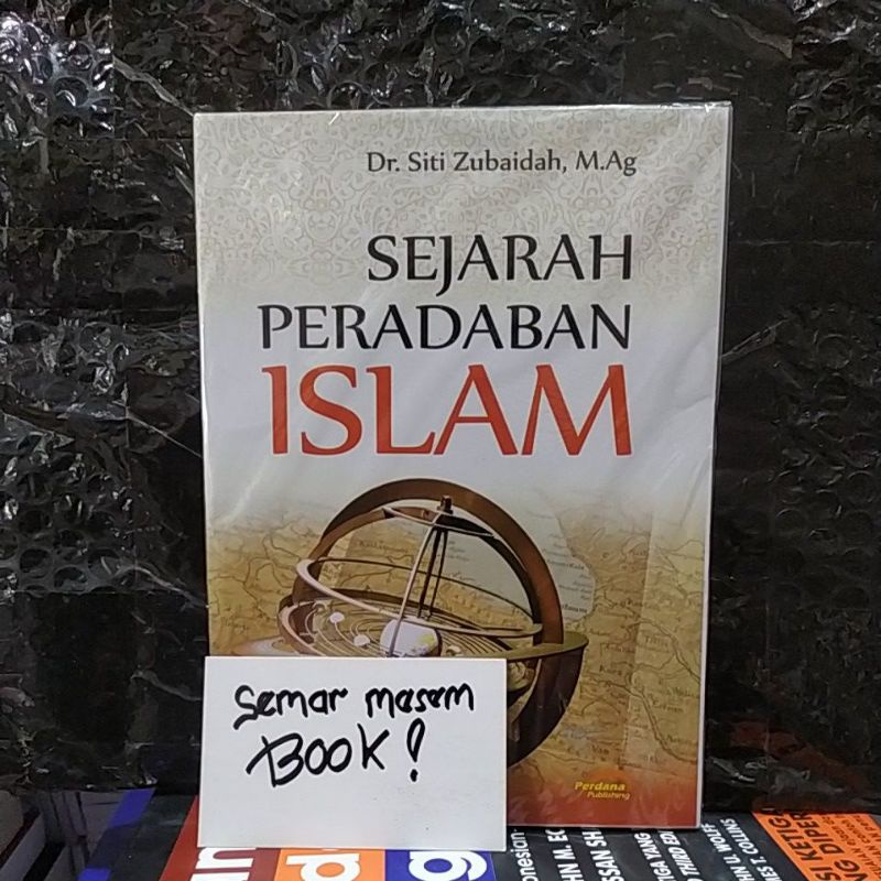 Jual Sejarah Peradaban Islam By Siti Zubaidah M Ag Shopee Indonesia