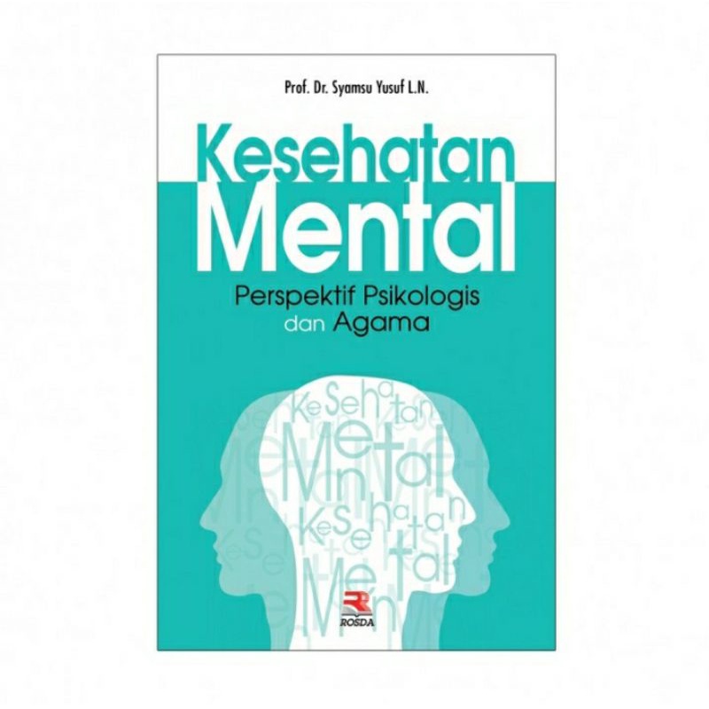 Jual Kesehatan Mental Perspektif Psikologis Dan Agama Syamsu Yusuf Buku