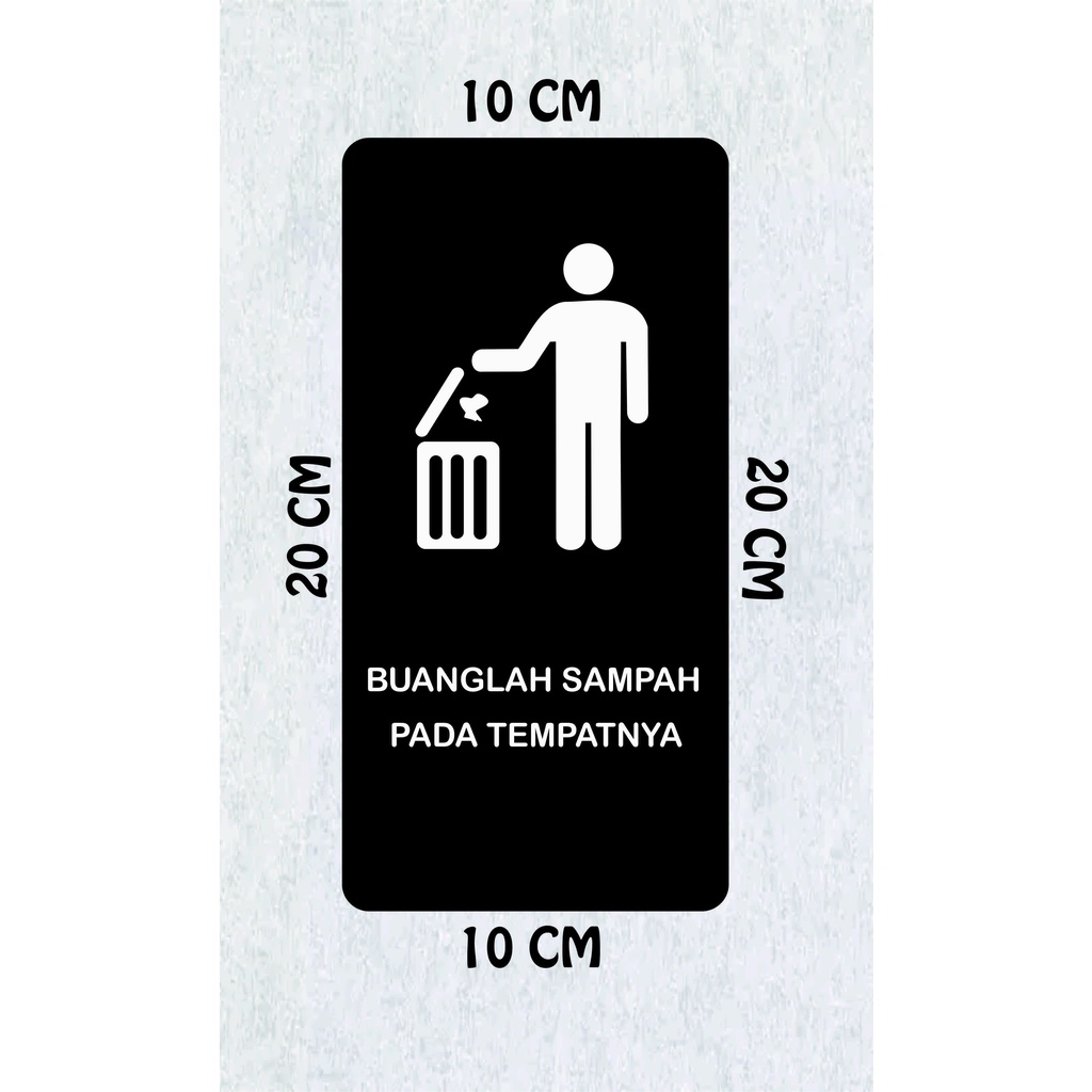 Jual Sign Akrilik Buanglah Sampah Pada Tempatnya Logo Buanglah Sampah