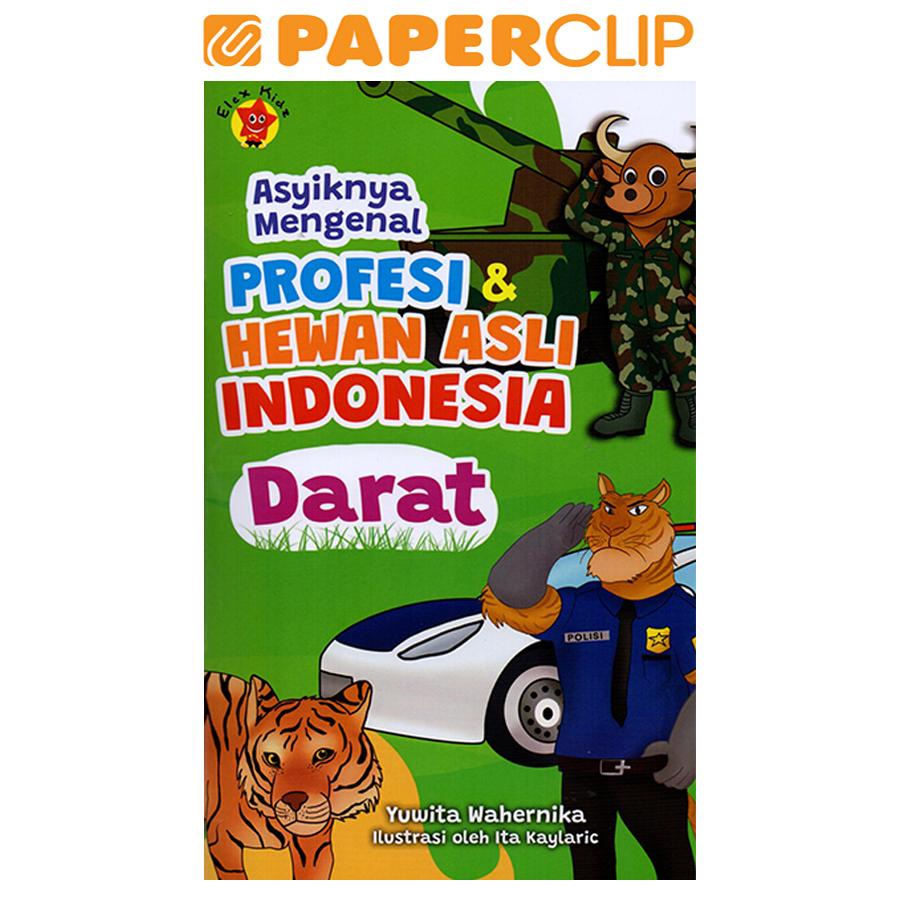 Jual Asyiknya Mengenal Profesi Hewan Asli Indonesia Darat Shopee