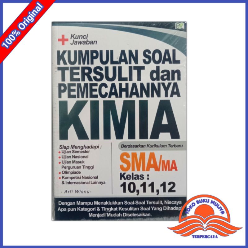 Jual Kumpulan Soal Tersulit Dan Pemecahannya Kimia SMA Ma Kelas 10 11