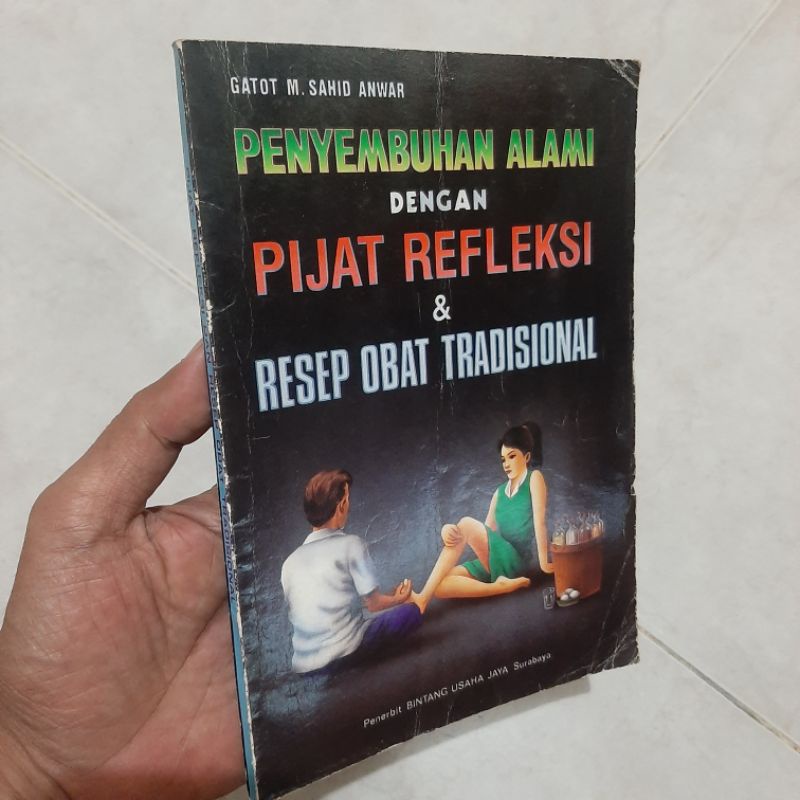 Jual Penyembuhan Alami Dengan Pijat Refleksi Dan Resep Obat Tradisional