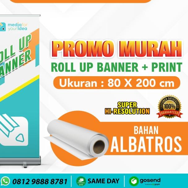 Jual PROMO Roll Up Banner 80 X 200 Cm Print Cetak Albatros Doff