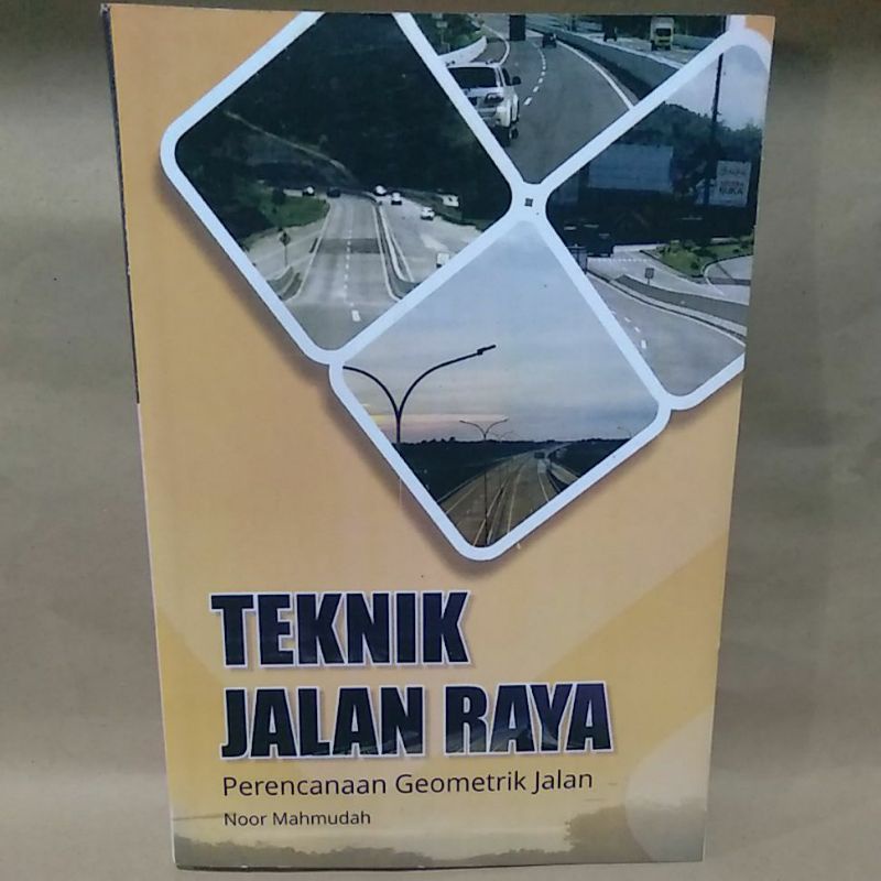 Jual Teknik Jalan Raya Perencanaan Geometrik Jalan By Noor Mahmudah