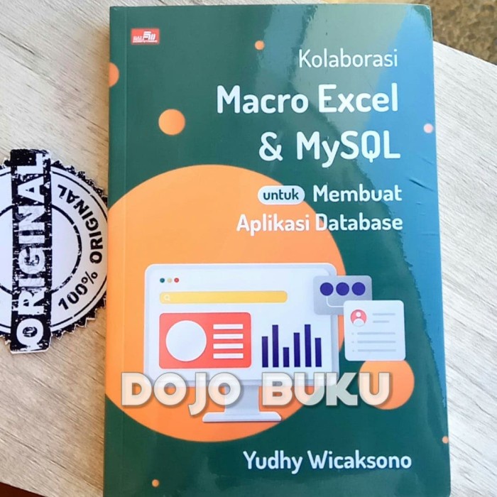 Jual Kolaborasi Macro Excel Dan MySQL Untuk Membuat Aplikasi Database