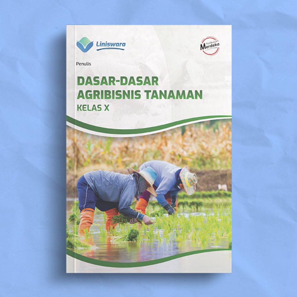 Jual Buku SMK Kurikulum Merdeka Dasar Dasar Agribisnis Tanaman Kelas X