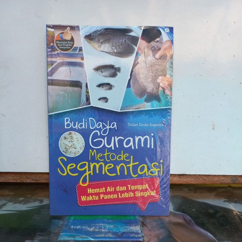 Jual Buku Perikanan Budi Daya Gurami Metode Segmentasi Hemat Air Dan