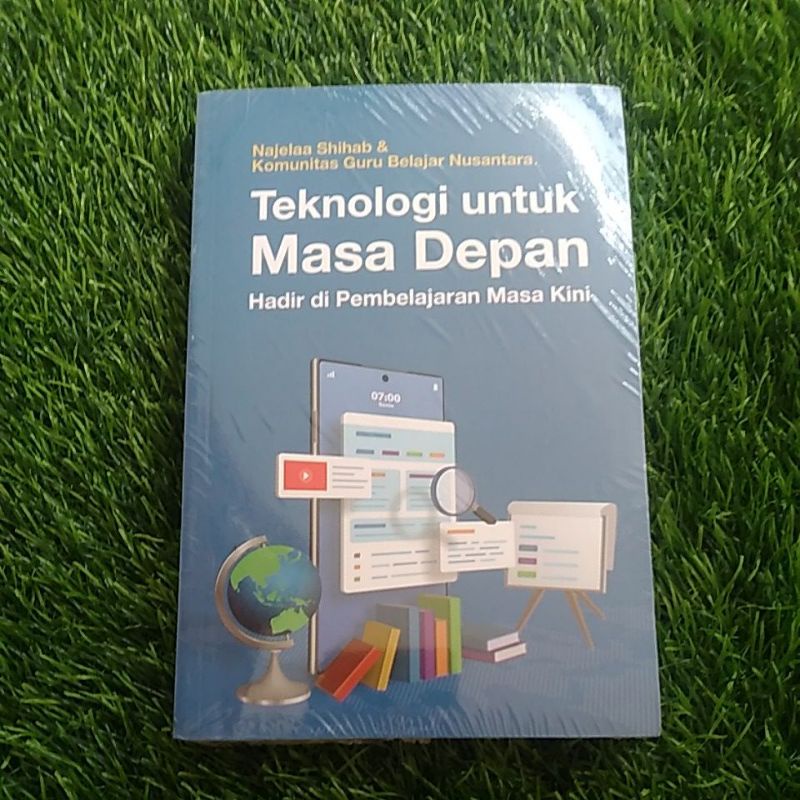 Jual BUKU TEKNOLOGI UNTUK MASA DEPAN HADIR DI PEMBELAJARAN MASA KINI