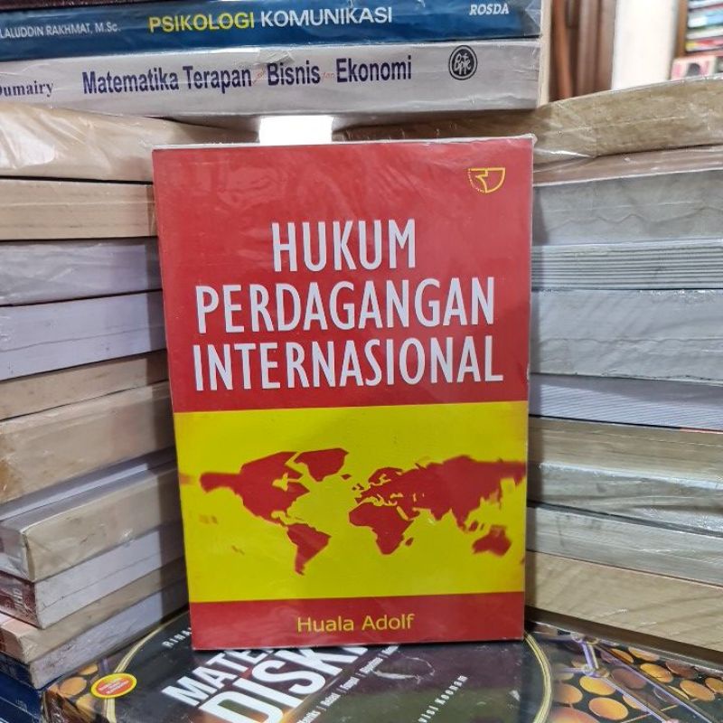 Jual Hukum Perdagangan Internasional By Huala Adolf Shopee Indonesia