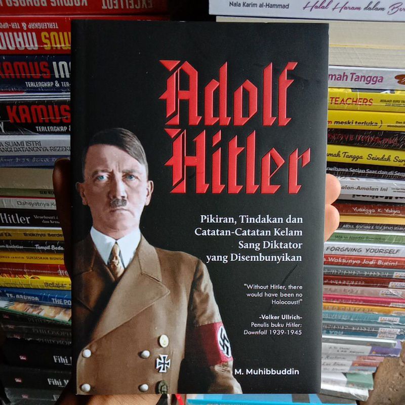 Jual BUKU ADOLF HITLER PIKIRAN TINDAKAN DAN CATATAN CATATAN KELAM SANG