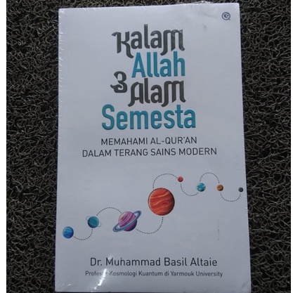 Jual Kalam Allah Alam Semesta Memahami Al Quran Dalam Terang Sains