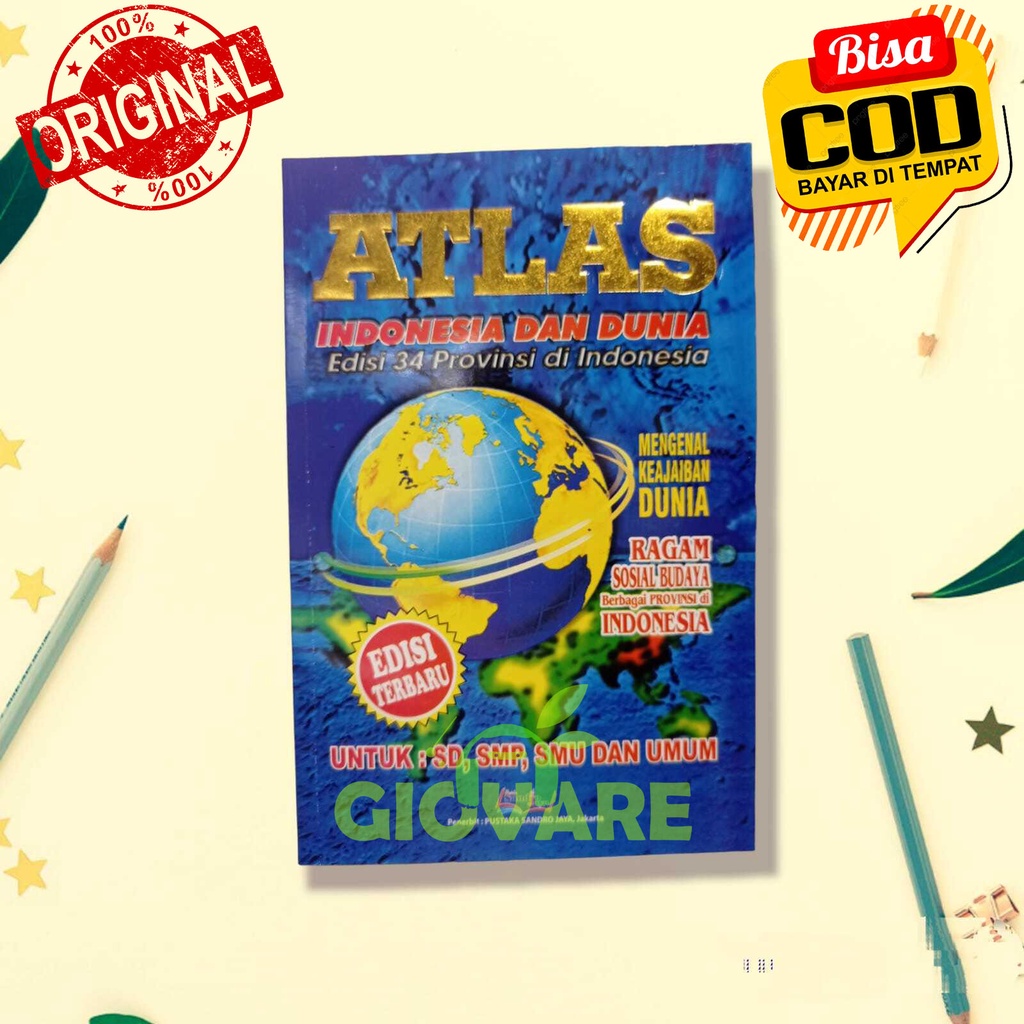 Jual BUKU ATLAS INDONESIA DAN DUNIA EDISI 34 PROVINSI DI INDONESIA