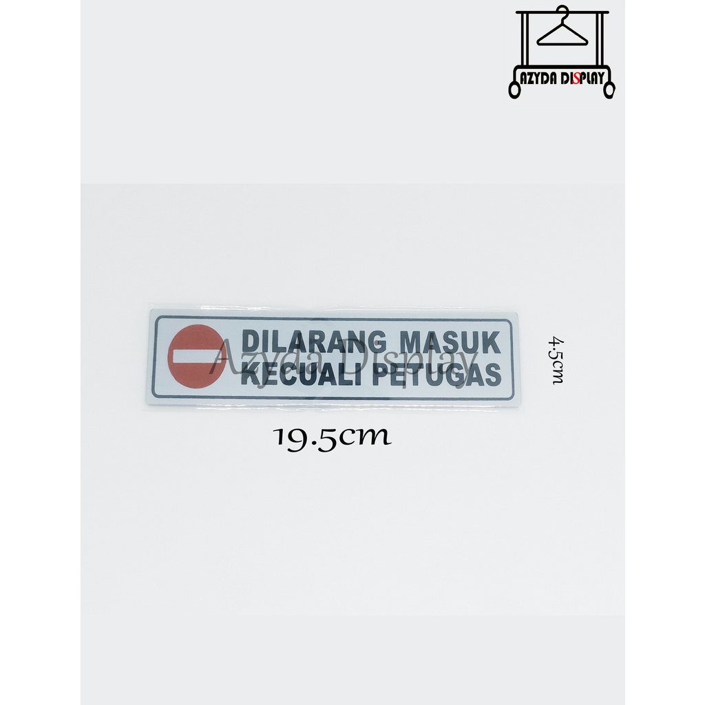 Jual Label Stiker Akrilik Tempel Pintu Dilarang Masuk Kecuali Petugas