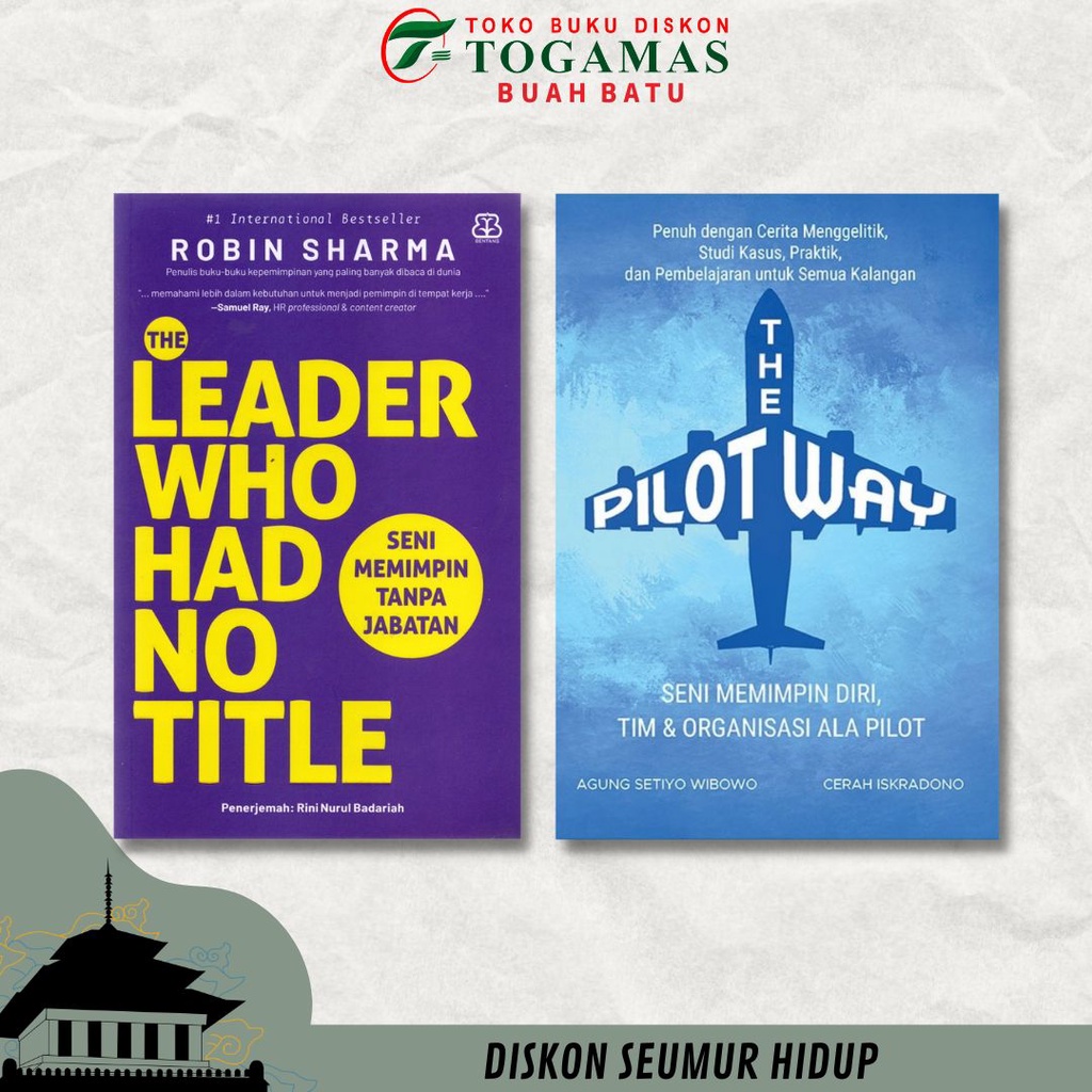 Jual THE LEADER WHO HAD NO TITLE ROBIN SHARMA THE PILOT WAY SENI