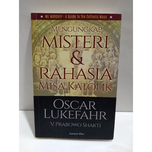 Jual Mengungkap Misteri Dan Rahasia Misa Katolik Oscar Lukefahr Buku