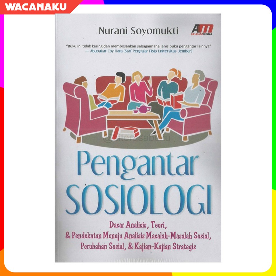 Jual Pengantar Sosiologi Dasar Analisis Teori Dan Pendekatan Menuju