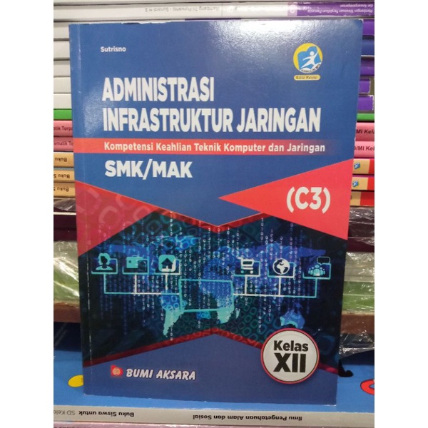 Jual BUKU ADMINISTRASI INFRASTRUKTUR JARINGAN UNTUK SMK KELAS 12 C3