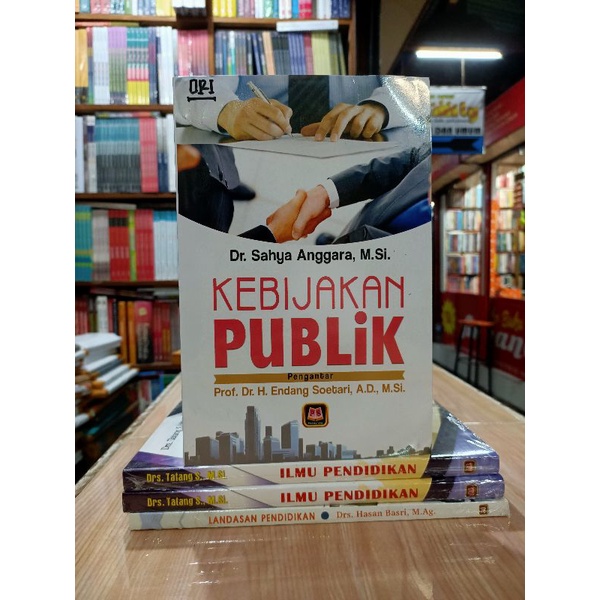 Jual BUKU KEBIJAKAN PUBLIK Pengantar Dr SAHYA ANGGARA ORIGINAL