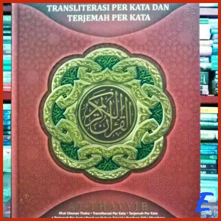 Jual AL QURAN AT THAYYIB TRANSLITERASI PER KATA DAN TERJEMAH PER KATA