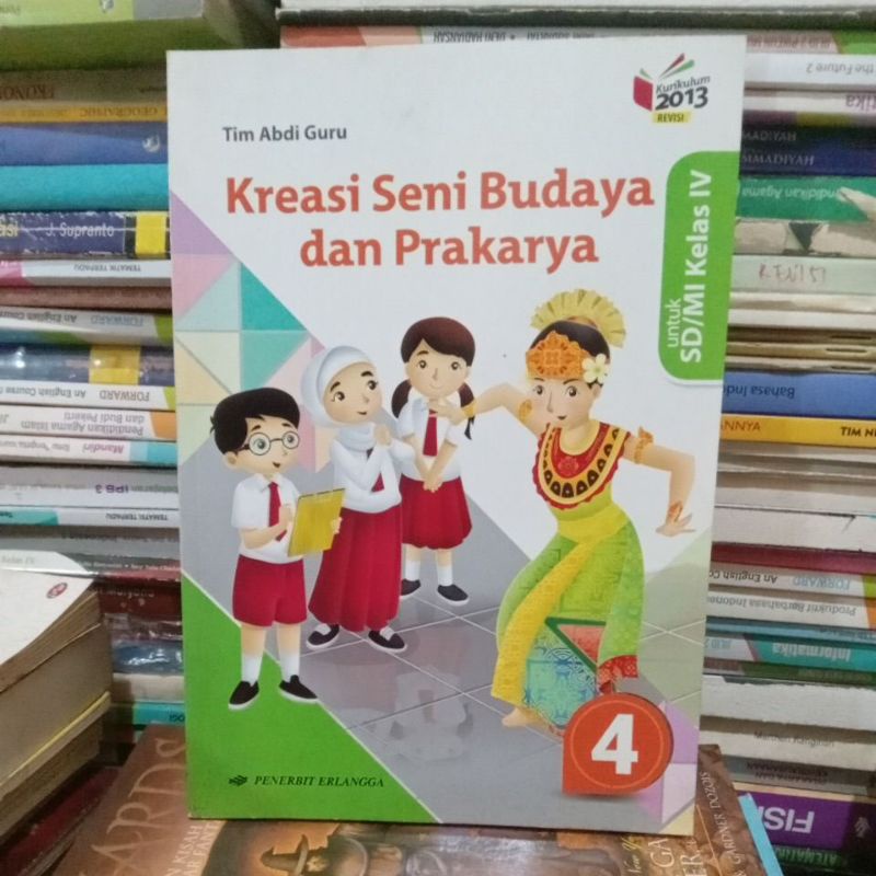 Jual Kreasi Seni Budaya Dan Prakarya Untuk SD MI Kelas IV Tim Abdi Guru