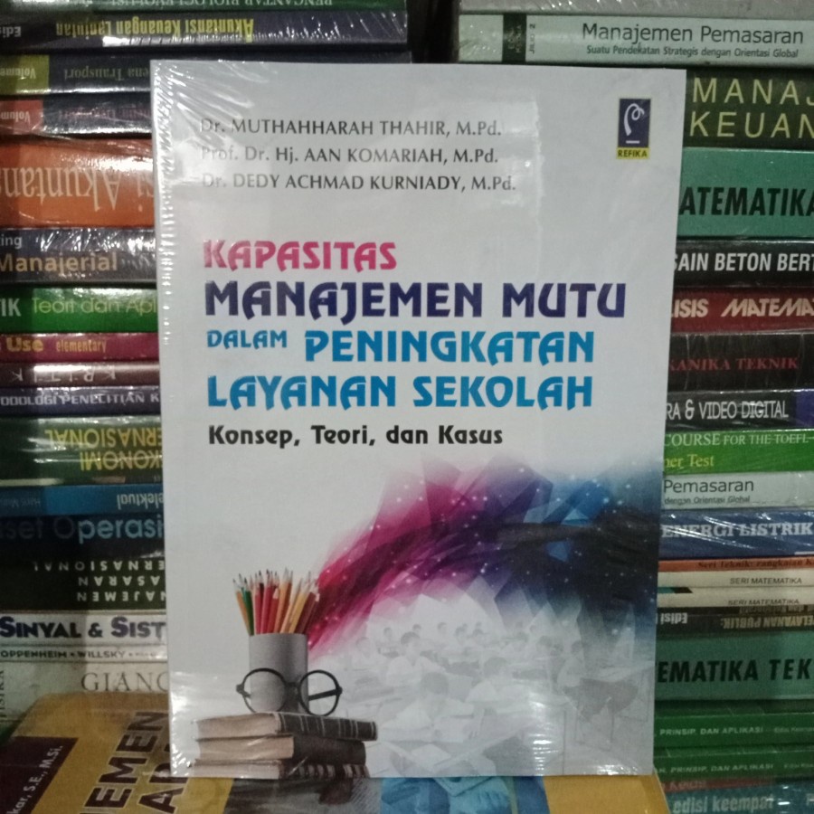 Jual Buku Kapasitas Manajemen Mutu Dalam Peningkatan Layanan Sekolah