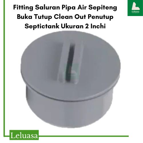 Jual Fitting Saluran Pipa Air Sepiteng Buka Tutup Clean Out Penutup