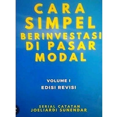 Jual Cara Simpel Berinvestasi Di Pasar Modal Jilid 2 Joeliardi