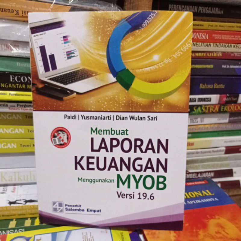 Jual Membuat Laporan Keuangan Menggunakan MYOB Versi 19 6 By Paidi