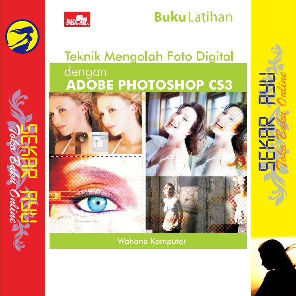 Jual Buku Latihan Teknik Mengolah Foto Digital Dengan Adobe Photoshop