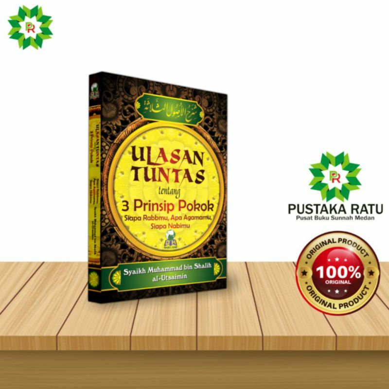 Jual Buku Ulasan Tuntas Tentang 3 Prinsip Pokok Syarah Ushul Tsalasah