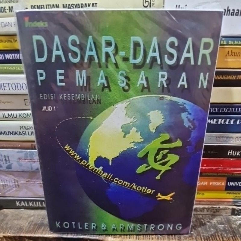 Jual Dasar Dasar Pemasaran Jilid 1 Edisi 9 By Kotler Shopee Indonesia