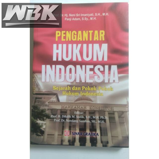 Jual Buku Pengantar Hukum Indonesia Sejarah Dan Pokok Pokok Hukum