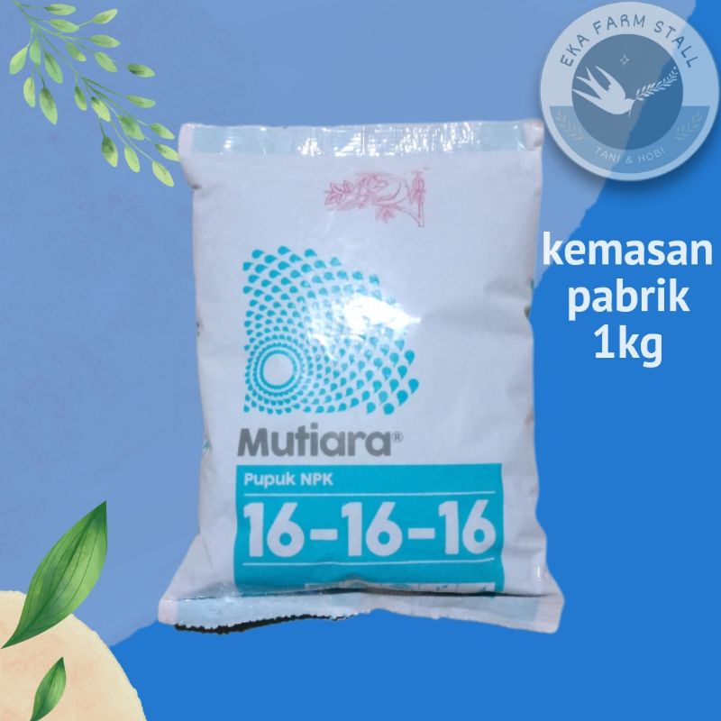 Jual PUPUK NPK MUTIARA 16 16 16 MEROKE KEMASAN PABRIK 1 KG Shopee