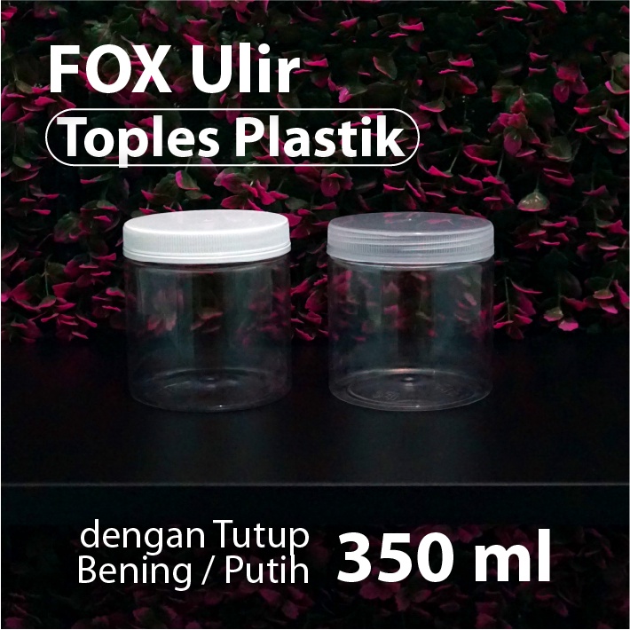 Jual Toples Plastik FOX Model Ulir 350 Ml Wadah Tabung Makanan