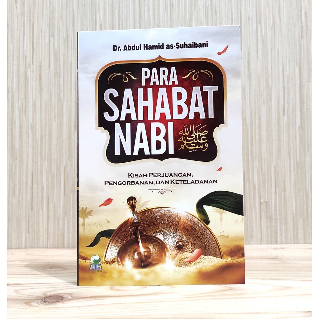 Jual PARA SAHABAT NABI Kisah Perjuangan Pengorbanan Dan Keteladanan