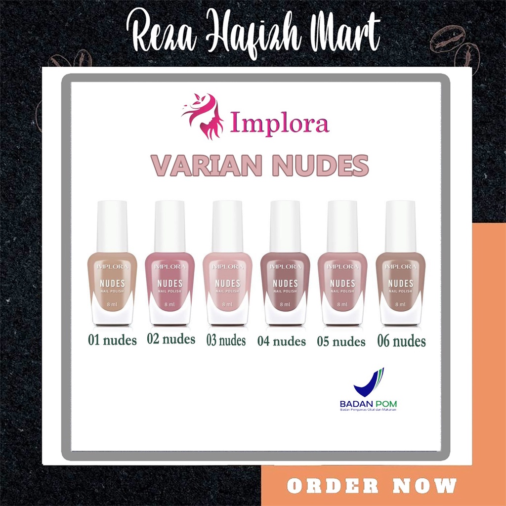 Jual NEW IMPLORA Nail Polish NUDE Series 8ml 6 COLORS Kutek IMPLORA