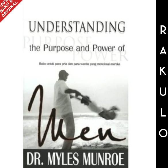 Jual Buku Understanding The Purpose And Power Of Men Dr Myles Munroe